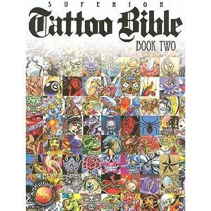 Tattoo Bible Book Two -- Superior Tattoo